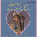 Brennen Leigh - Don't You Ever Give Up On Love [CD]