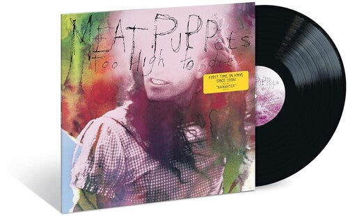 Meat Puppets - Too High To Die - Vinyl Record