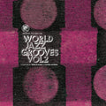 World Jazz Grooves Volume 2 / Various - World Jazz Grooves Volume 2 / Various - Vinyl Record