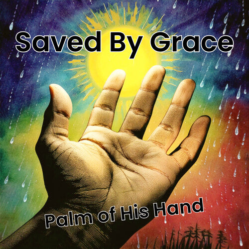Saved By Grace - Palm Of His Hand - Music CD