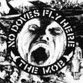 Mob - No Doves Fly Here - Vinyl Record