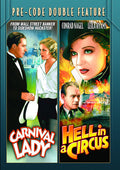 Pre-code: Carnival Lady / Hell In A Circus - Pre-code: Carnival Lady / Hell In A Circus - DVD