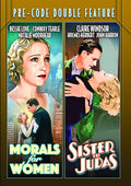Pre-code: Morals For Women / Sister To Judas - Pre-code: Morals For Women / Sister To Judas - DVD