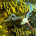 Floersch,noah - Francis Aquarius - Vinyl Record