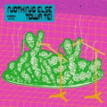 Nothing Else [7" Vinyl] Vinyl Record