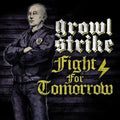Growl Strike - Fight For Tomorrow - Music CD