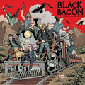 Black Bacon - Every Action Has Reaction - Vinyl Record
