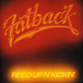 Fatback - Fired Up N Kickin - Music CD