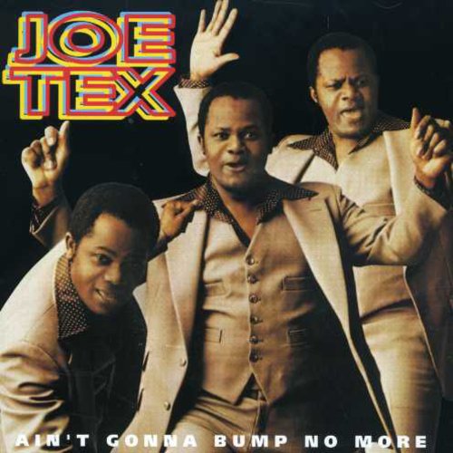Tex,joe - Ain't Gonna Bump No More - Music CD