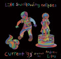 Current 93 - Like Swallowing Eclipses - Music CD