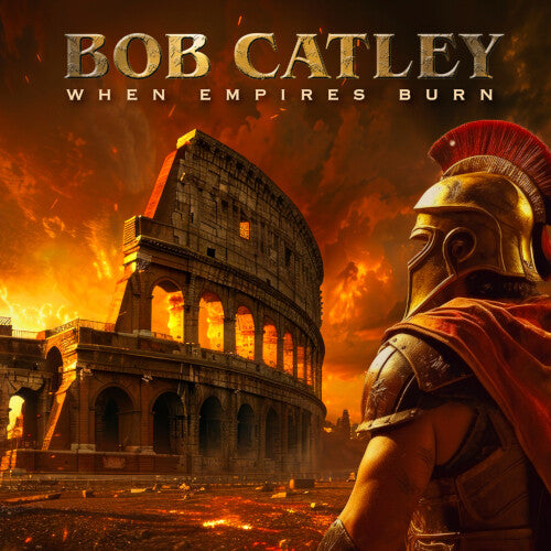 Catley,bob - When Empires Burn - Music CD