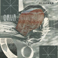 Orua - Slacker - Vinyl Record