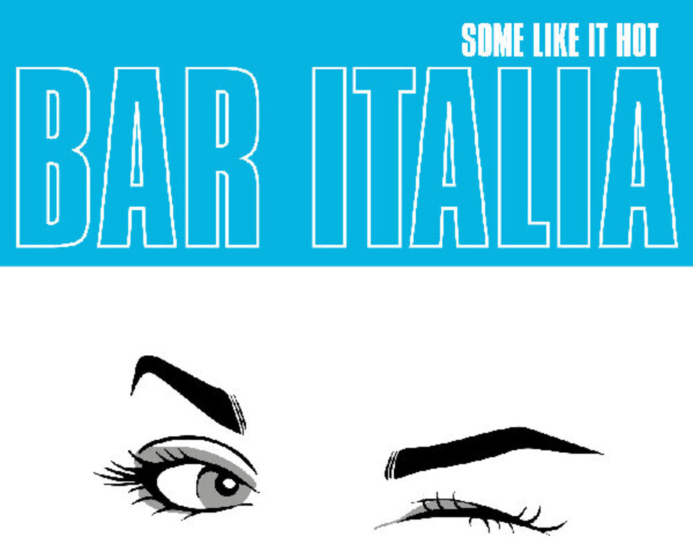 Bar Italia - Some Like It Hot [Colored Vinyl] (Trq) [Indie Exclusive]