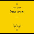 John Zorn - Nocturnes [CD]