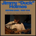 Holmes,jimmy "duck" - Bentonia Blues / Right Now - Music CD