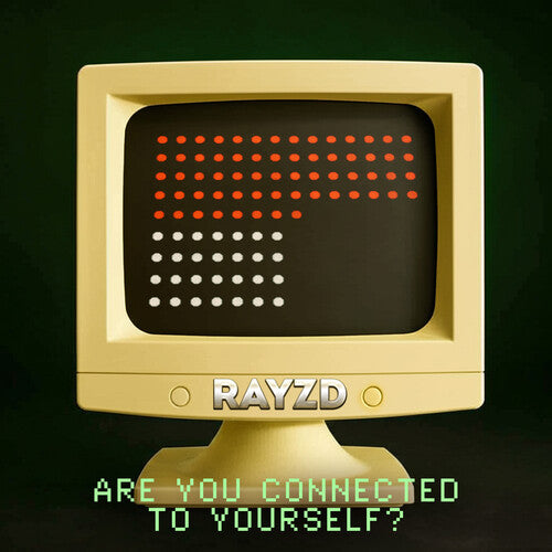 Rayzd - Are You Connected To Yourself - Music CD