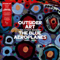 The Blue Aeroplanes - Outsider Art: The Other Best of the Blue Aeroplanes 1985-2025 [2LP + 7-inch]