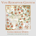 Dawn,concordian - Veni Redemptor Gencium - Music CD