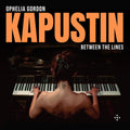 Kapustin: Between The Lines Music CD