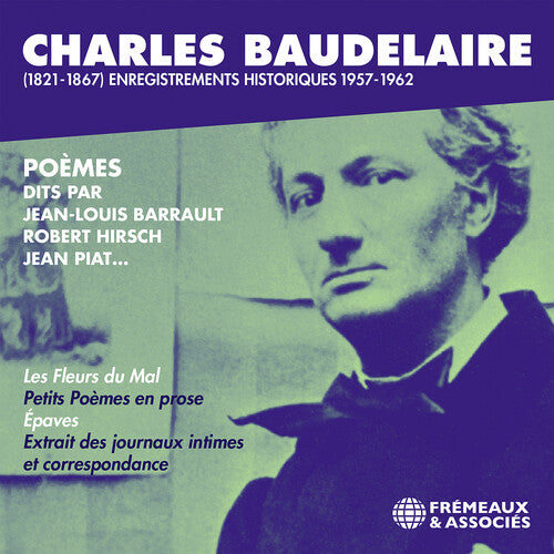 Charles Baudelaire (1821-1867) Enregistrements His - Charles Baudelaire (1821-1867) Enregistrements His - Music CD