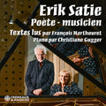 Marthouret,francois - Erik Satie Poete - Musicien - Music CD