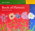 Adam Roberts: Book Of Flowers Music CD