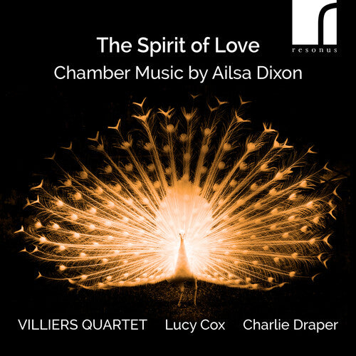 Villiers Quartet - Spirit Of Love - Chamber Music By Ailsa Dixon - Music CD