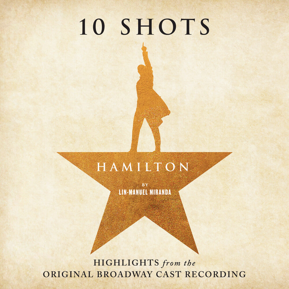 Miranda / Odom / Soo / Diggs / Jackson - Hamilton: 10 Shots (Highlights From The Original Broadway Cast Recording) [Cabinet's Battle Vinyl]