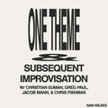 One Theme Subsequent Improvisation [LP] Vinyl Record