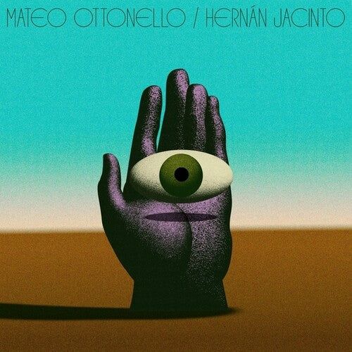 Ottonello,mateo / Jacinto,hernan - Mateo Ottonello Hernan Jacinto - Vinyl Record