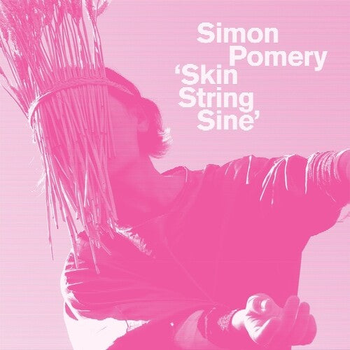 Pomery,simon - Skin String Sine - Vinyl Record