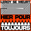 Se Leroy Meurt - Hier Pour Toujours [LP]