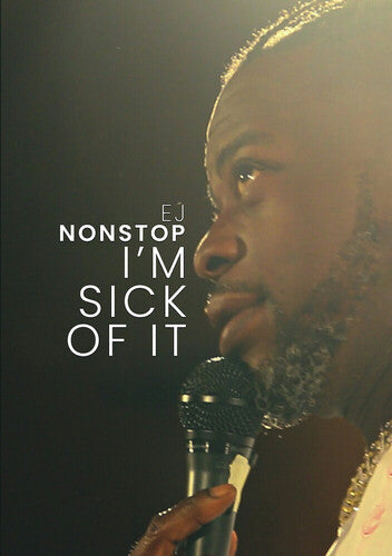 Ej Nonstop: I'm Sick Of It - Ej Nonstop: I'm Sick Of It - DVD