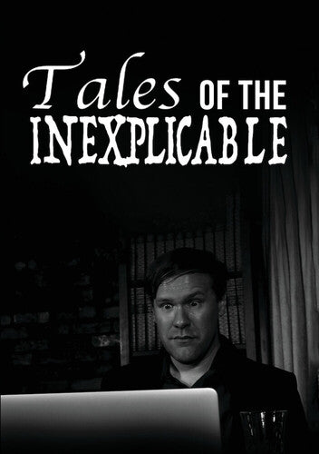 Tales Of The Inexplicable - Tales Of The Inexplicable - DVD