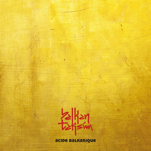 Balkan Taksim - Acide Balkanique - Music CD