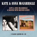Mcgaarigle,kate & Anna - Kate & Anna Mcgarrigle / Dancer With Bruised Knees - Music CD