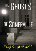 Ghosts Of Somerville: Mrs Micks - Ghosts Of Somerville: Mrs Micks - DVD