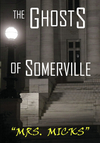 Ghosts Of Somerville: Mrs Micks - Ghosts Of Somerville: Mrs Micks - DVD