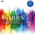 Joseph Gibbs: 8 Sons For Violin & Basso Continuo Music CD