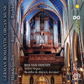 Oosten,ben Van - German Romantic Organ Music - Super Audio CD