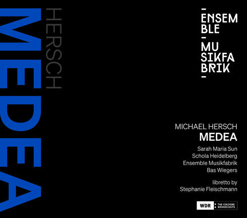 Sarah Maria Sun - Michael Hersch: Medea - Music CD