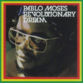 Moses,pablo - Revolutionary Dream - Music CD