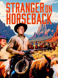 Stranger On Horseback - Stranger On Horseback - Blu-ray