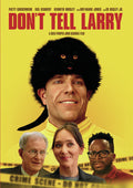 Don't Tell Larry - Don't Tell Larry - DVD