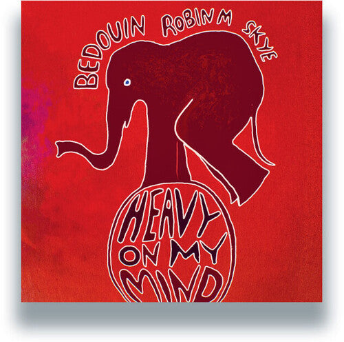 Bedouin Robin M & Skye - Heavy On My Mind - Vinyl Record