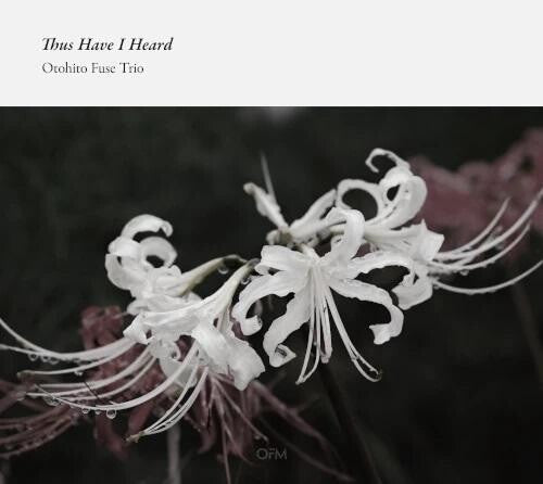 Otohito Fuse Trio - Thus Have I Heard - Music CD