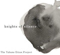 Yabuno Ettun Project - Knights Of Silence - Music CD