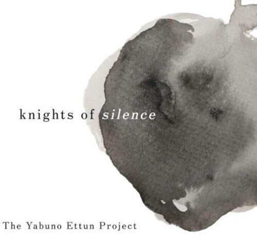 Yabuno Ettun Project - Knights Of Silence - Music CD