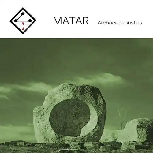 Matar - Archaeoacoustics - Music CD