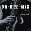 Da-dee-mix - Today Feat. Swing-o (45trio) C/w Incense - Vinyl Record
